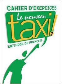 Le Nouveau Taxi 2 ! - Cahier d' exercices