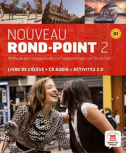 Nouveau Rond-Point 2 - Livre de l' élève + CD audio + Activités 2.0