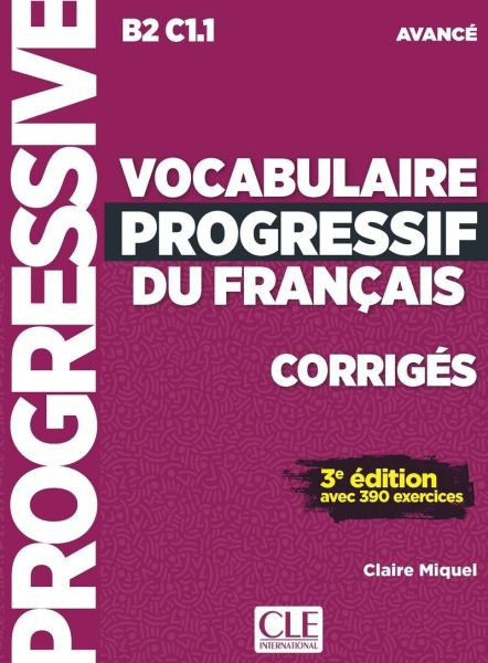 Vocabulaire progressif du français - Niveau avancé - 3ème édition