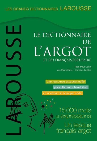 Dictionnaire de l 'argot et du français
