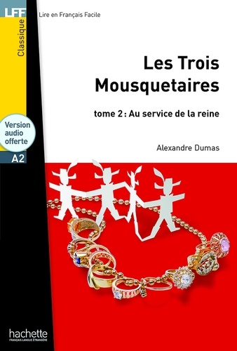 Les Trois Mousquetaires - Tome 2 : Au service de la reine  (+CD audio MP3)